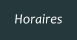Horaires