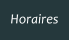 Horaires