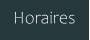 Horaires